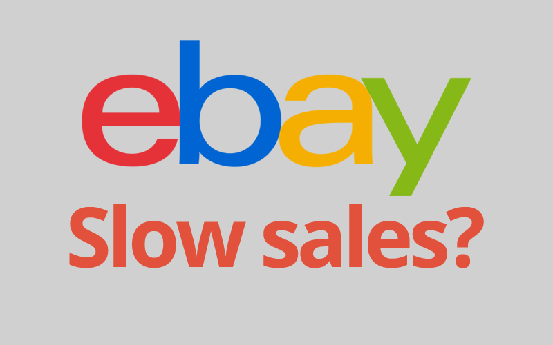 eBay sales down last month? We answer why & how to improve